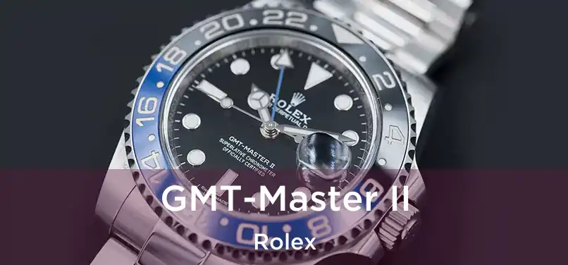  GMT-Master II Rolex