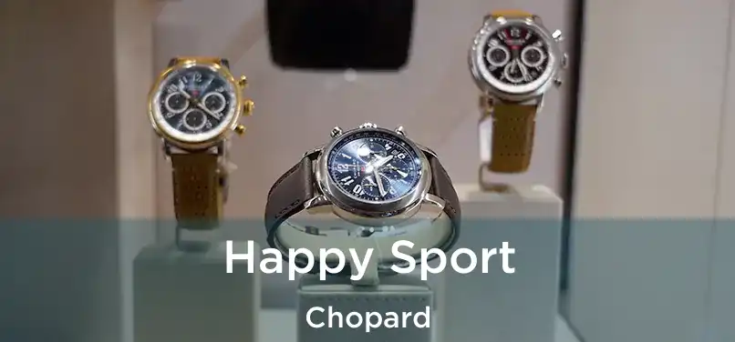  Happy Sport Chopard