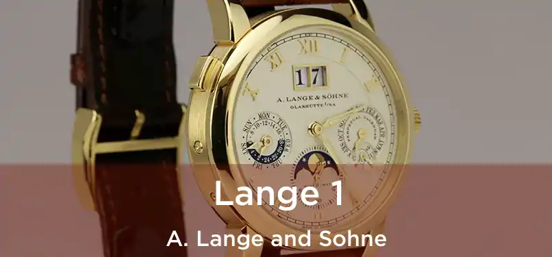  Lange 1 A. Lange and Sohne
