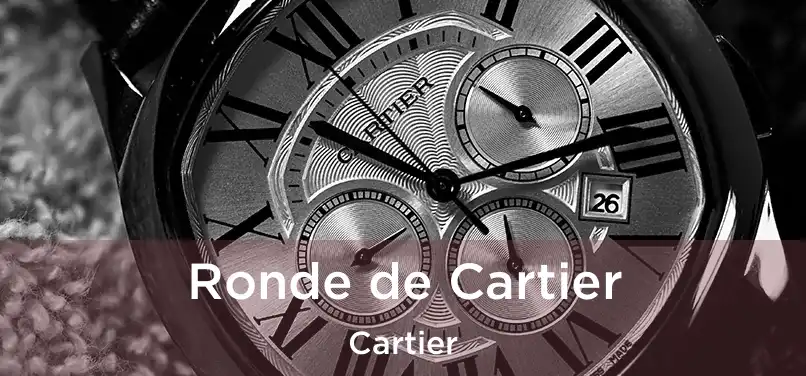  Ronde de Cartier Cartier