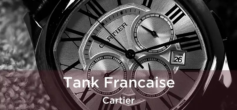  Tank Francaise Cartier