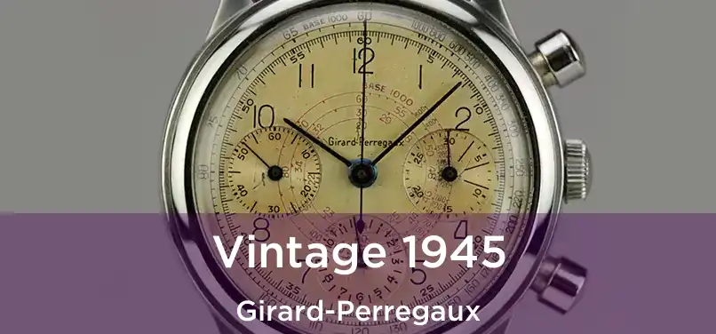  Vintage 1945 Girard-Perregaux